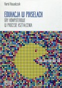 Książka : Edukacja w... - Karol Kowalczuk