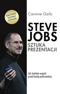 Obrazek Steve Jobs Sztuka prezentacji Jak świetnie wypaść przed każdą publicznością