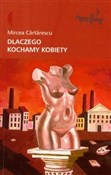 Książka : Dlaczego k... - Mircea Cartarescu