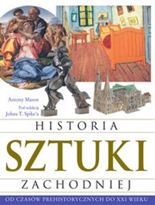 Obrazek Historia sztuki zachodniej Od czasów prehistorycznych do XXI wieku