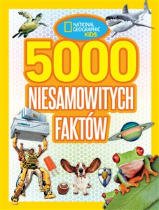 Obrazek National Geographic Kids. 5000 niesamowitych faktów