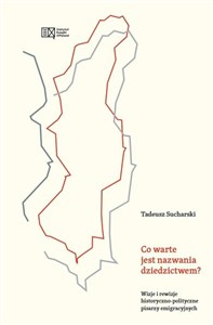 Obrazek Co warte jest nazwania dziedzictwem?