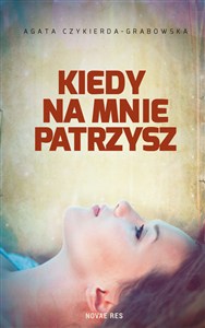 Obrazek Kiedy na mnie patrzysz