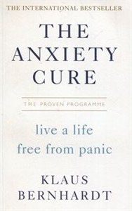 Obrazek The Anxiety Cure live a life free from panic