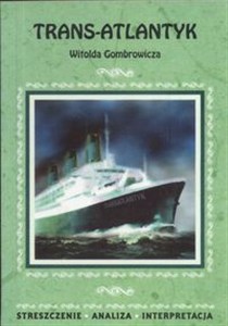 Picture of Trans atlantyk Witolda Gombrowicza streszczenie analiza interpretacja