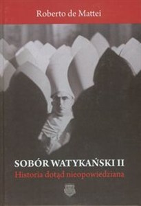 Obrazek Sobór Watykański  II Historia dotąd nieopowiedziana