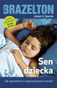 Obrazek Sen dziecka Jak zapomnieć o nieprzespanych nocach