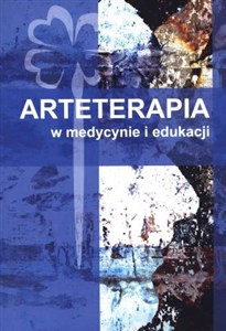 Picture of Arteterapia w medycynie i edukacji