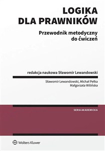 Obrazek Logika dla prawników Przewodnik metodyczny do ćwiczeń