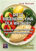 Zobacz : Dieta rege... - Lech Tkaczyk