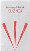 Kuźnia - Św. Josemaría Escrivá -  Książka z wysyłką do UK