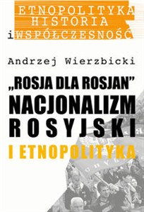 Picture of Rosja dla Rosjan Nacjonalizm rosyjski i etnopolityka