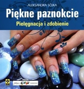 Picture of Piękne paznokcie Pielęgnacja i zdobienie