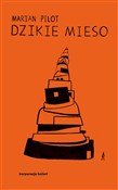 Polska książka : Dzikie mię... - Marian Pilot