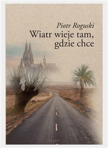 Obrazek Wiatr wieje tam, gdzie chce