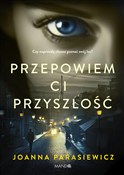 polish book : Przepowiem... - Joanna Parasiewicz