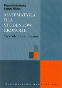 Obrazek Matematyka dla studentów ekonomii Wykłady z ćwiczeniami