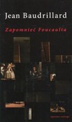 Zapomnieć ... - Jean Baudrillard -  Książka z wysyłką do UK