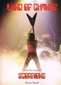 Obrazek Wind of Change Historia zespołu Scorpions