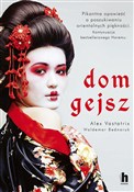Zobacz : Dom gejsz - Alex Vastatrix, Waldemar Bednaruk