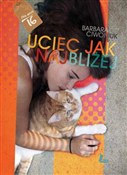 Uciec jak ... - Barbara Ciwoniuk -  Polish Bookstore 