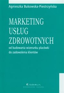Obrazek Marketing usług zdrowotnych Od budowania wizerunku placówki do zadowolenia klientów