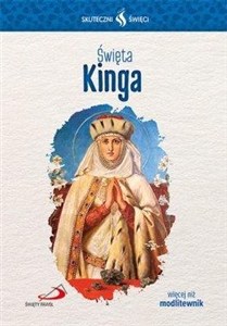Obrazek Skuteczni Święci - Święta Kinga