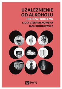 Obrazek Uzależnienie od alkoholu. Oblicza problemu