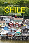 Chile Dale... - Monika Trętowska -  Książka z wysyłką do UK