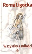 Wszystko z... - Roma Ligocka -  foreign books in polish 