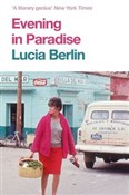 Zobacz : Evening in... - Lucia Berlin