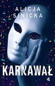 Karnawał - Alicja Sinicka -  foreign books in polish 