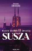 Zobacz : Miasto gas... - Aleksandra Świderska