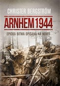 Arnhem 194... - Bergström Christer -  Książka z wysyłką do UK