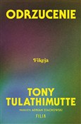 Zobacz : Odrzucenie... - Tony Tulathimutte
