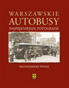 Obrazek Warszawskie autobusy Najpiękniejsze fotografie