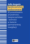 Społeczeńs... - Julia Angwin -  foreign books in polish 