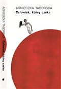 Książka : Człowiek, ... - Agnieszka Taborska
