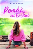 Zobacz : Pomóż mi k... - Kamila Mitek