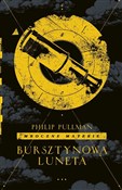 Zobacz : Bursztynow... - Philip Pullman