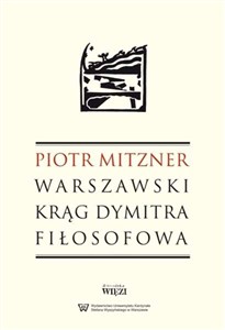 Obrazek Warszawski krąg Dymitra Fiłosofowa