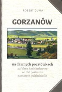 Obrazek Gorzanów na dawnych pocztówkach