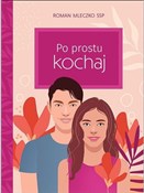 polish book : Po prostu ... - Roman Mleczko SSP