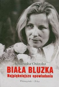 Picture of Biała bluzka Najpiękniejsze opowiadania