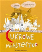 Cukrowe mi... - Danuta Gellnerowa -  foreign books in polish 