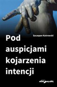 Pod auspic... - Szczepan Kutrowski -  Książka z wysyłką do UK