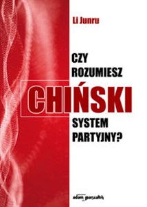 Obrazek Czy rozumiesz chiński system partyjny?