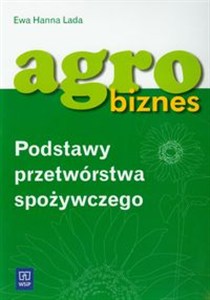 Obrazek Agrobiznes Podstawy przetwórstwa spożywczego