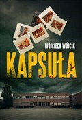 Kapsuła - Wojciech Wójcik -  books from Poland
