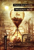 Polska książka : Wodny nóż - Paolo Bacigalupi